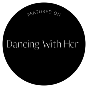 Featured on Dancing With Her